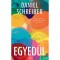 Egyed&uuml;l - Daniel Schreiber