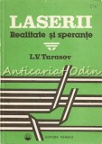 Laserii. Realitate Si Sperante - L. V. Tarasov