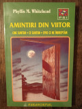 AMINTIRI DIN VIITOR- P.M. WHITEHEAD