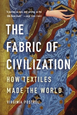 The Fabric of Civilization: How Textiles Made the World foto