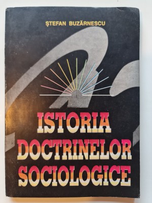 Istoria doctrinelor sociologice - Stefan Buzarnescu (5+1)5 foto