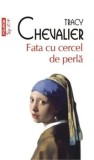 Cumpara ieftin Fata cu cercel de perla (Top 10+)/Tracy Chevalier
