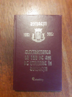 Electricitatea la 120 de ani de utilizare in Bucuresti / R3P2F foto