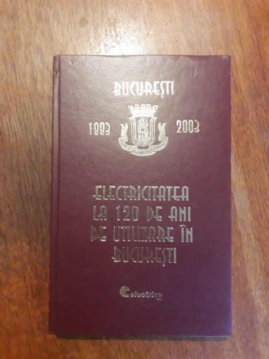 Electricitatea la 120 de ani de utilizare in Bucuresti / R3P2F