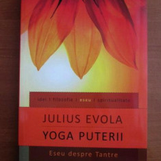 Yoga puterii. Eseu despre Tantre - Julius Evola