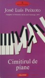 Cimitirul de piane - Jose Luis Peixoto