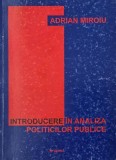 Introducere in analiza politicilor publice - Adrian Miroiu - Carte