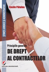 Principiile generale de drept al contractelor - Vasile Patulea foto