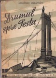 AS - GHEORGHI CUBANSCHI - DRUMUL SPRE PESTA