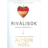 Riv&aacute;lisok - Im&aacute;dott sz&eacute;ps&eacute;gek 1. - Alyson Noel