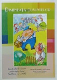DIMINEATA CUVINTELOR , REVISTA CULTURAL - EDUCATIVA PENTRU COPII SI TINERET , NR. 1-2 , 2025