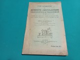 CURS ELEMENTAR DE APARATE ȘI INSTALAȚIUNI TELEGRAFICE ȘI TELEFONICE &Icirc;N UZ /1925*