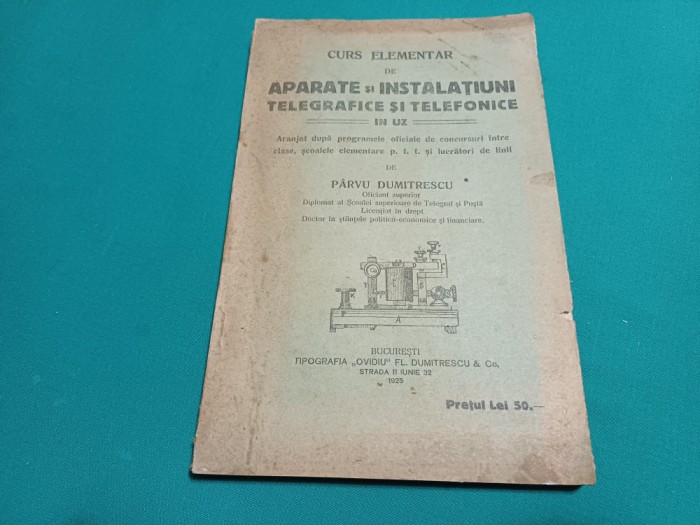 CURS ELEMENTAR DE APARATE ȘI INSTALAȚIUNI TELEGRAFICE ȘI TELEFONICE /1925* 28