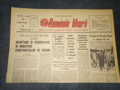 ZIARUL ROMANIA LIBERA 17 IULIE 1966 VIZITA TOVARASULUI MAURER IN IRAN foto