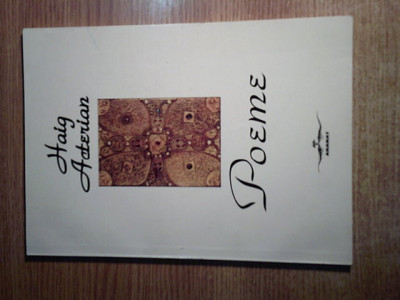 Haig Acterian - Poeme (Editura Ararat, 1996) foto