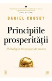 Principiile prosperitatii - Daniel Crosby