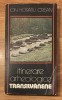 Itinerare Arheologice Transilvane - Ion Horatiu Crisan, Editura Sport-Turism, 1982, Ghid Calatorie + Harta