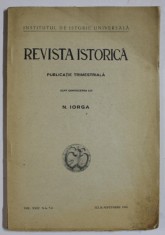 REVISTA ISTORICA , PUBLICATIE TRIMESTRIALA SUPT CONDUCEREA LUI N. IORGA , NR. 7-9 , IULIE - SEPTEMBRIE , 1938 foto