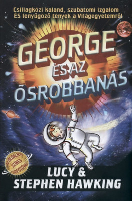 George &amp;eacute;s az Ősrobban&amp;aacute;s - Stephen Hawking foto