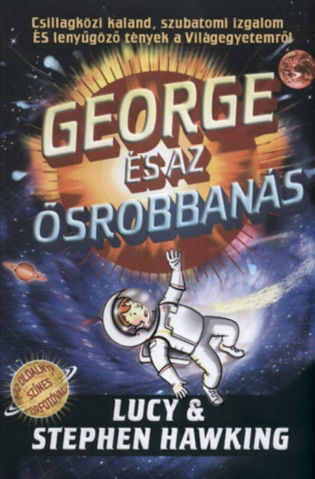 George &eacute;s az Ősrobban&aacute;s - Stephen Hawking