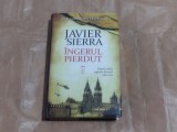 JAVIER SIERRA - INGERUL PIERDUT cartonata
