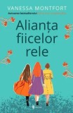 Cumpara ieftin Alianta fiicelor rele/Vanessa Montfort