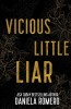 Vicious Little Liar