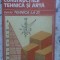 CONSTRUCTIILE TEHNICA SI ARTA VOL.2-RADU MIHAI PAPAE-231656