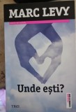 Unde esti? - Marc Levy