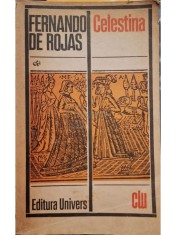 Fernando de Rojas - Celestina (Editia: 1973)