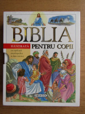 Biblia ilustrata pentru copii. Cu explicatii enciclopedice si date istorice foto