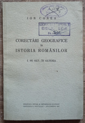 Corectari geografice in istoria romanilor; Pe Olt, in Oltenia - Ion Conea// 1938 foto