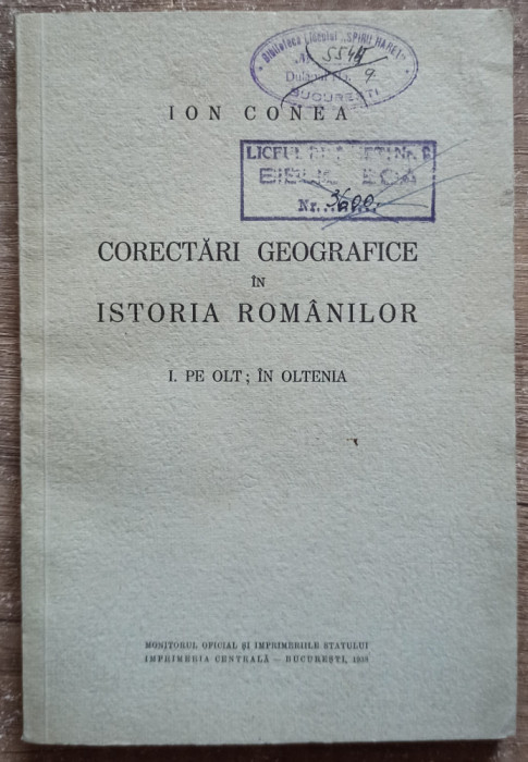 Corectari geografice in istoria romanilor; Pe Olt, in Oltenia - Ion Conea// 1938