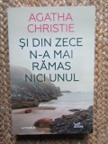 Si din zece n-a mai ramas nici unul /Zece negri mititei - Agatha Christie
