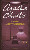 Holttest a k&ouml;nyvt&aacute;rszob&aacute;ban - Agatha Christie