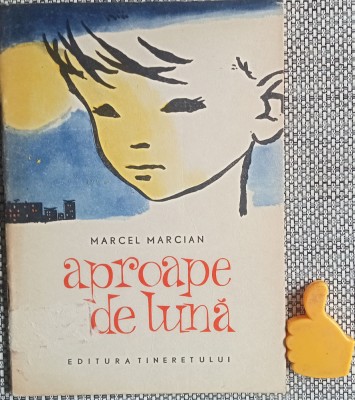 Aproape de luna Marcel Marcian Ilustratii Kalab Francisc foto