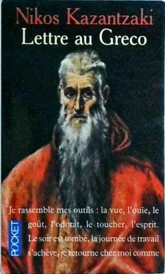 Nikos Kazantzakis - Lettre au Greco. Billan d&amp;#039;une Vie foto