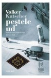 Roman politist Peștele ud, primul caz Gereon Rath, Volker Kutscher, actiune Berlin anii 20-30, carte beletristica brosata