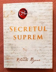 Secretul suprem. Editura Adevar Divin, 2021 - Rhonda Byrne