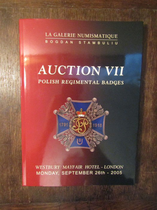 La Galerie Numismatique Bogdan Stambuliu - Auction VII: Polish Regimental Badges