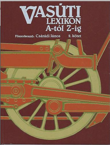Lexic Feroviar de la A la Z (Limba Maghiara) Vasuti Lexikon