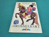 KONING DROSSELBART * CARTE POVEȘTI LIMBA GERMANĂ* 1980 * 4 4 4