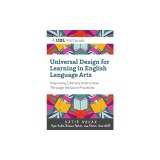 Universal Design for Learning in English Language Arts: Improving Literacy Instruction Through Inclusive Practices