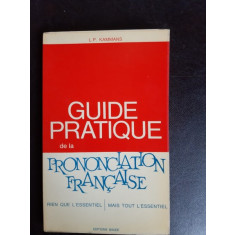 Guide pratique de la prononciation francaise - L.P. Kammans (carte in limba franceza)