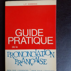 Guide pratique de la prononciation francaise - L.P. Kammans (carte in limba franceza)