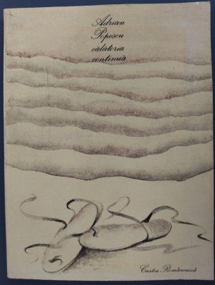 ADRIAN POPESCU - CALATORIA CONTINUA (POEME) [1989, coperta SORIN DUMITRESCU] foto