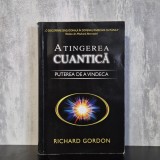 Richard Gordon - Atingerea cuantică. Puterea de a vindeca | vindecare energetică, Quantum Touch, tehnici de respirație