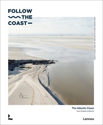 Follow the Coast: The Atlantic Coast from Knokke to Biarritz foto