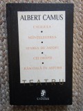 ALBERT CAMUS-Teatru- Caligula , Neintelegerea , Starea de asediu , Cei drepti , Rascoala in Asturii