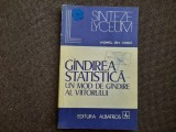 Viorel Gh. Voda - Gandirea statistica - un mod de gandire al viitorului (1977)